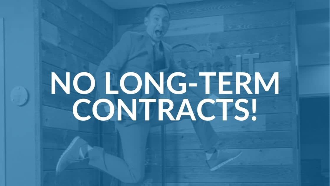 No Long-Term Contracts 
